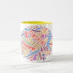 "Sie sind mein Sonnenschein-" Wort-Kunst auf Zweifarbige Tasse