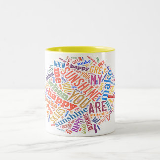 "Sie sind mein Sonnenschein-" Wort-Kunst auf Zweifarbige Tasse