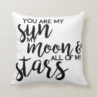 Sie sind mein Sun mein Mond und alle meine Sterne Kissen