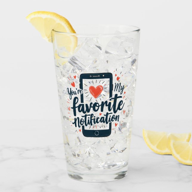 Sie sind meine bevorzugte digitale Zuneigung Glas (Vorderseite Ice)