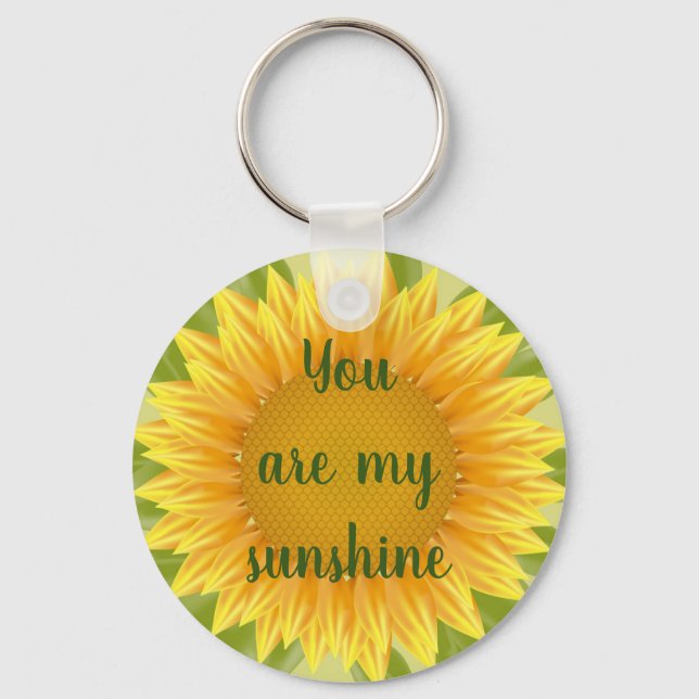 Sie sind meine Blume für Sonnenblumen Schlüsselanhänger (Vorderseite)
