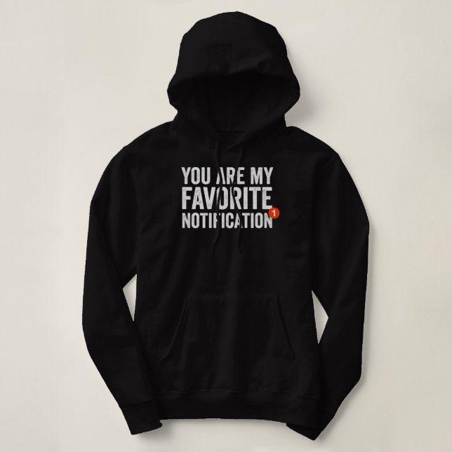 Sie sind meine Lieblingsmeldung Hoodie (Design vorne)
