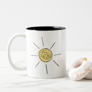 Sie sind meine Sonnenschein-Tasse Zweifarbige Tasse