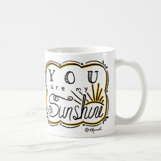 Sie sind meine Sonnenschein-weißer Kaffee-Tasse Kaffeetasse