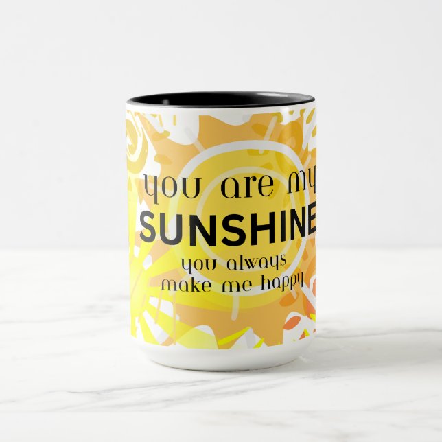 Sie sind meine sonnige Tasse . Kaffee Tasse (Zentrum)