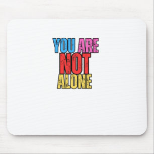 Sie sind nicht allein auf dem Aufkleber Mousepad