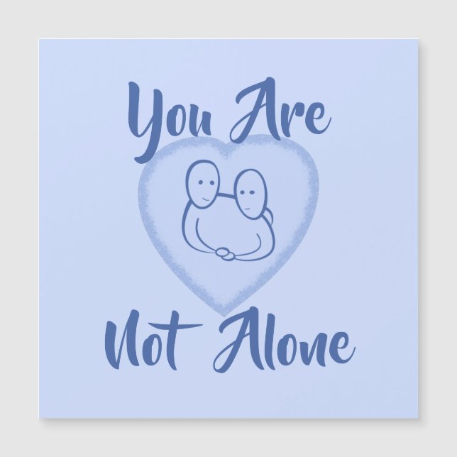 "Sie sind nicht allein" Blue Heart Magnetkarte (Vorderseite)