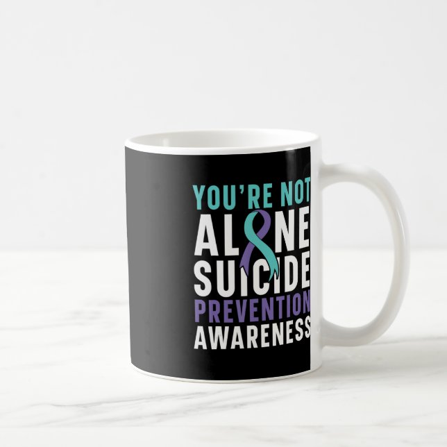 Sie sind nicht allein Depression Suizidprävention  Kaffeetasse (Rechts)