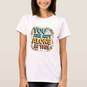Sie sind nicht allein in diesem T-Shirt