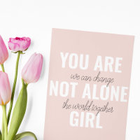 Sie sind nicht allein Mädchen positive Motivation