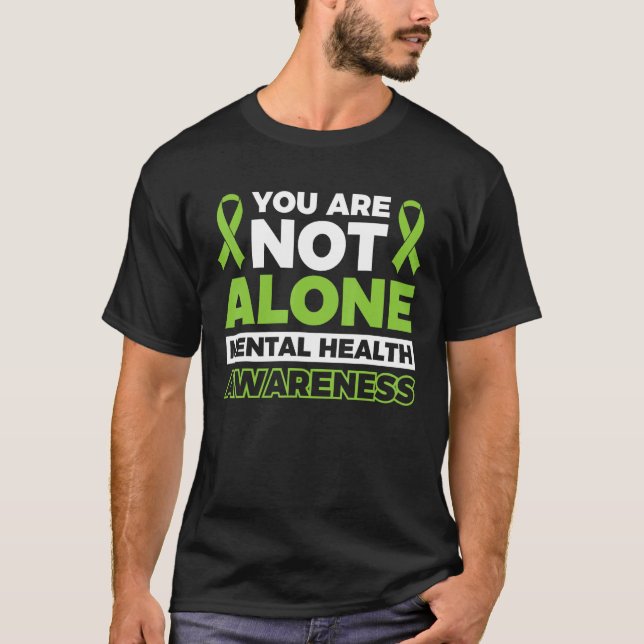 Sie sind nicht der Einzige im Bewusstsein für psyc T-Shirt (Vorderseite)