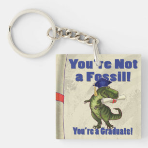 Sie sind nicht ein Fossil Schlüsselanhänger