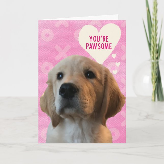 Sie sind PAWSOME Golden Liebe Valentinstag Card Karte (Vorderseite)