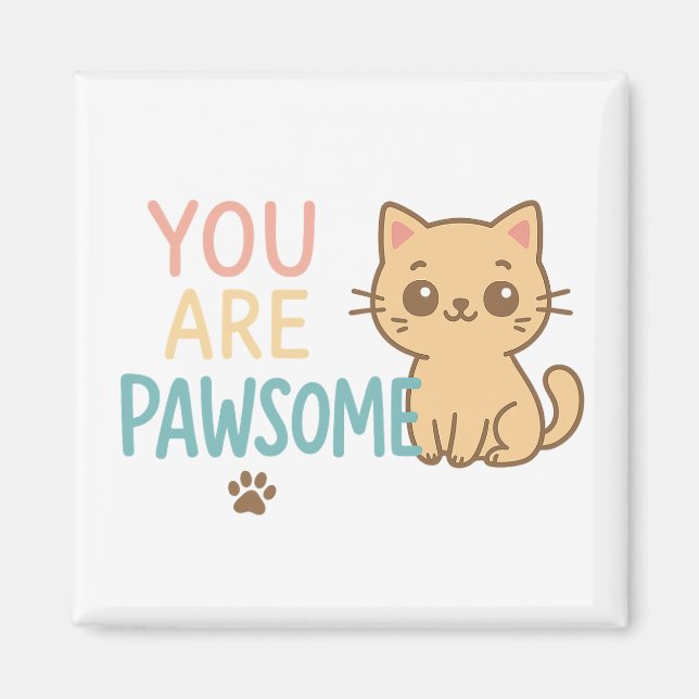 Sie sind pawsome - Niedliches Cat Pub Design Magnet (Vorne)