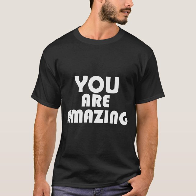 Sie sind Phantastisch - kühne Motivierend Angebots T-Shirt (Vorderseite)