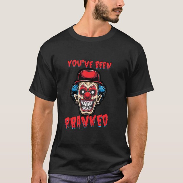 Sie sind Pranked Prankster Pranks Joke T-Shirt (Vorderseite)