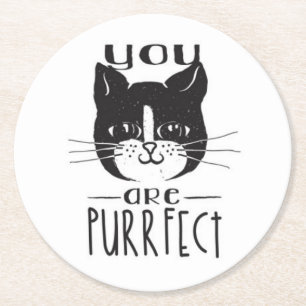 Sie sind Purrfect Runder Pappuntersetzer
