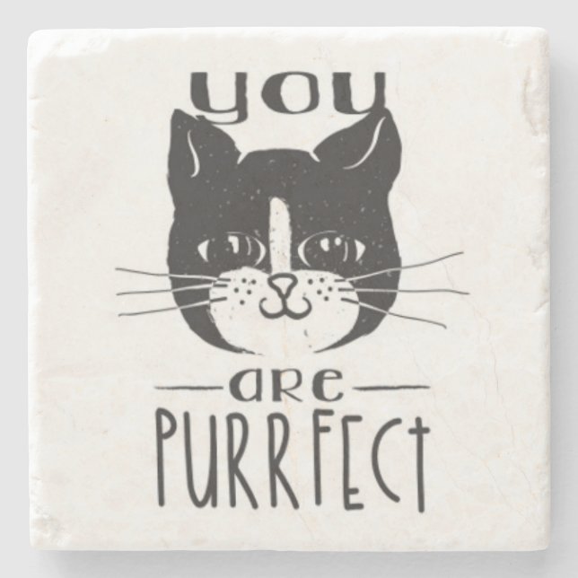 Sie sind Purrfect Steinuntersetzer (Vorderseite)