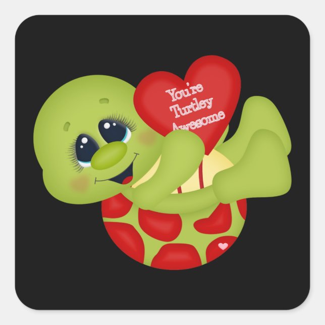 Sie sind Schildkröte Phantastisch Valentinaufklebe Quadratischer Aufkleber (Vorderseite)