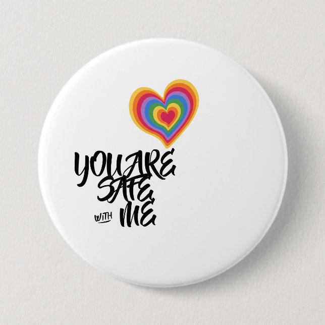 Sie sind sicher mit meinem LGBTQ-Regenbogenfokus Button (Vorderseite)
