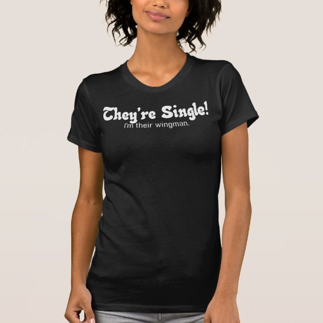 Sie sind Single! Flügeldrachen-Shirt T-Shirt (Vorderseite)