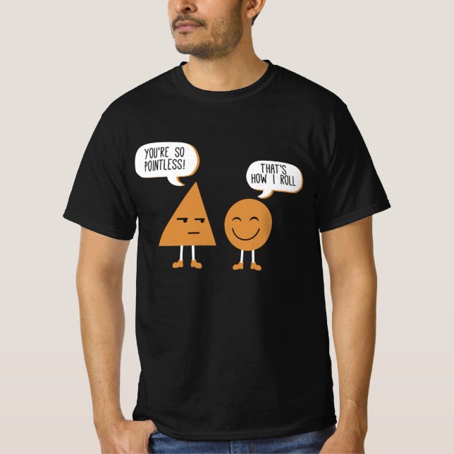 Sie sind sinnlos, so bin ich Roll - Mathe Lover G T-Shirt (Vorderseite)