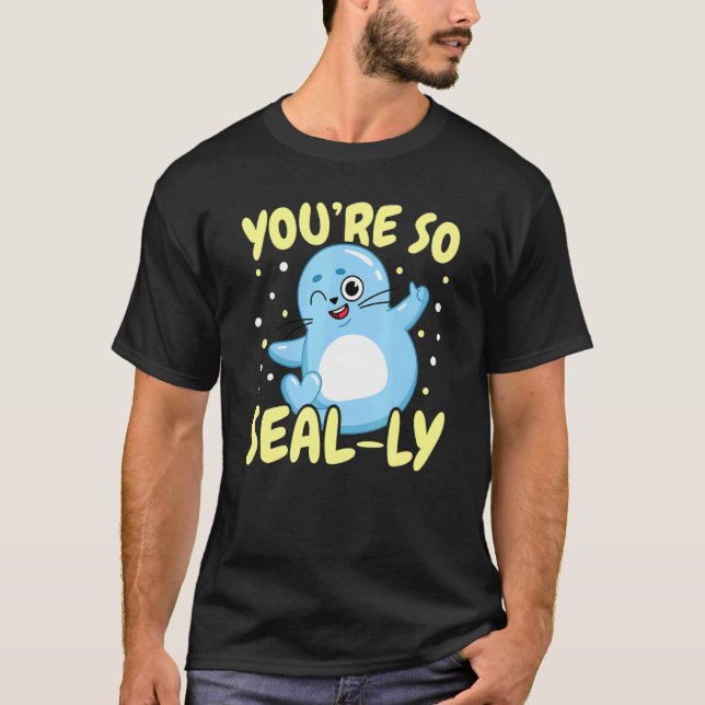 Sie sind so Siegel-ly-Underwater-Tierbiologie T-Shirt (Vorderseite)
