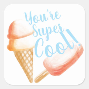 Sie sind super coole Eiscreme Quadratischer Aufkleber