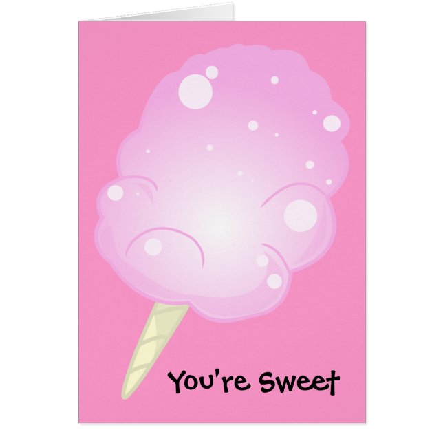 Sie sind süße Zuckerwatte-Karte (Vorne)