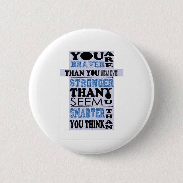 Sie sind tapferer, als Sie Geschenk glauben Button (Vorderseite)