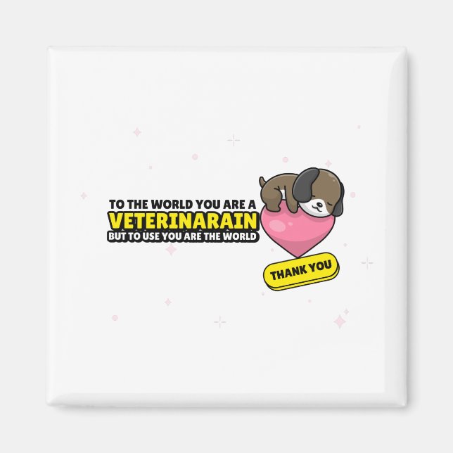 Sie sind Tierärztin, aber für uns sind Sie die Wel Magnet (Vorne)