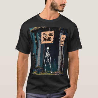 Sie sind tot" RPG-artige T - Shirt-Design T-Shirt