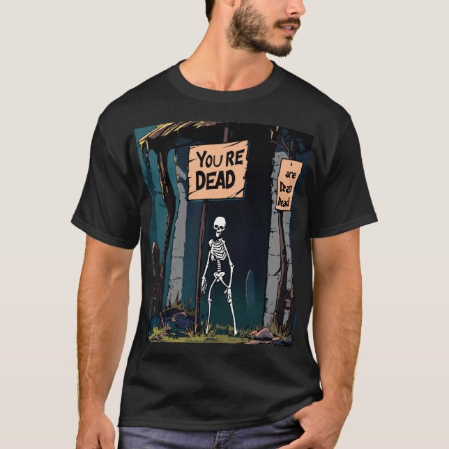 Sie sind tot" RPG-artige T - Shirt-Design T-Shirt (Vorderseite)