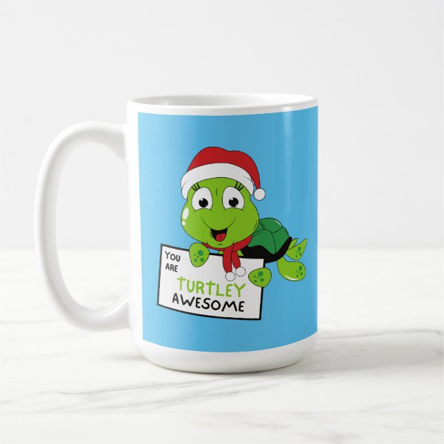 Sie sind Turtley Phantastische lustige Turtle Puns Kaffeetasse (Links)