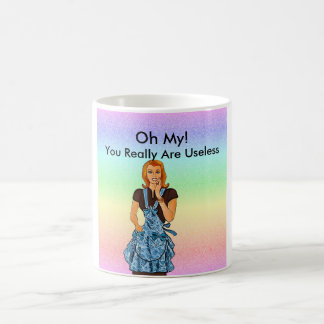 Sie sind unbrauchbare Tasse