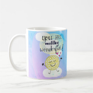 "Sie sind Waffley wunderbare" Tasse