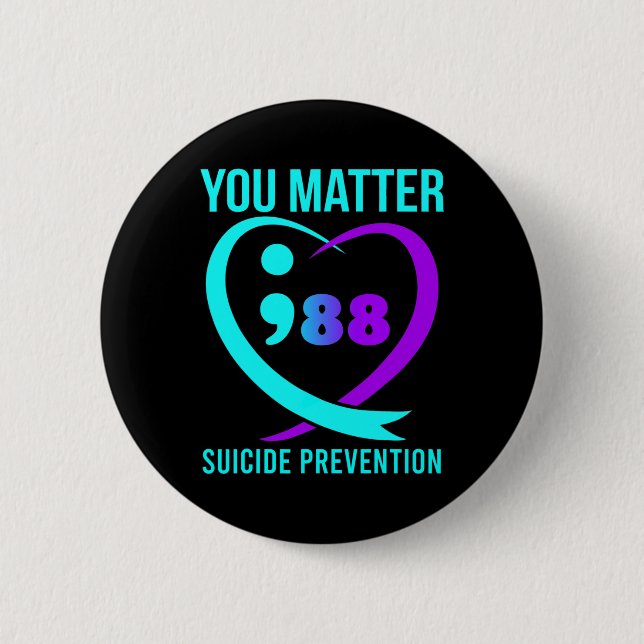 Sie sind wichtig 988 Suizidprävention Bewusstsein Button (Vorderseite)