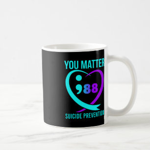 Sie sind wichtig 988 Suizidprävention Bewusstsein Kaffeetasse