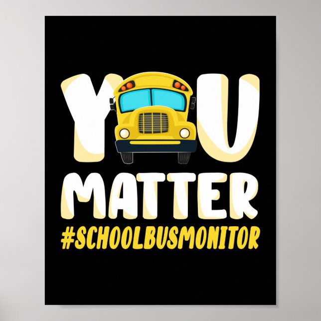 Sie sind wichtig für den Schulbusmonitor Poster (Vorne)