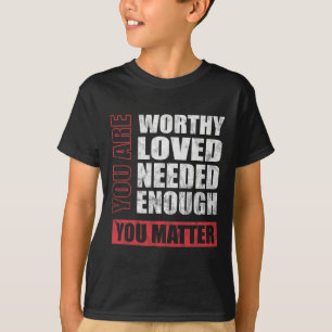 Sie sind wichtig für die psychische Gesundheit T-Shirt