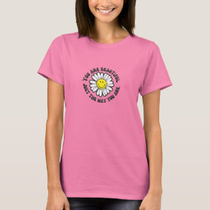 Sie sind wunderschön Retro-positive Daisy T-Shirt