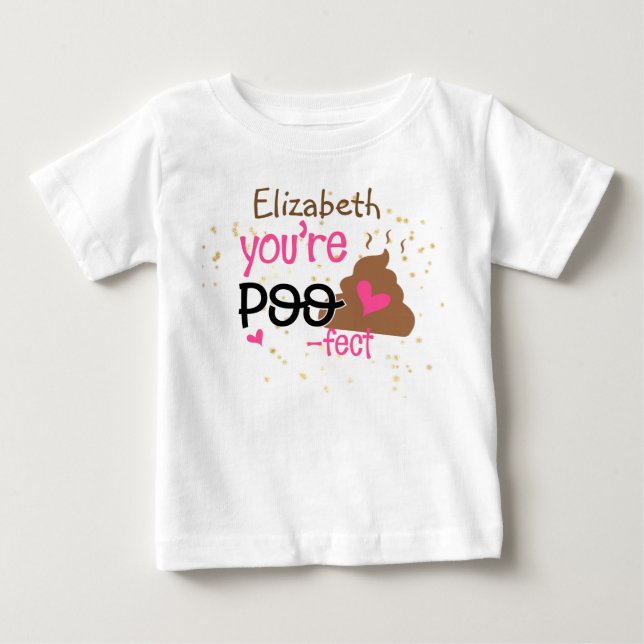 Sie so POOFECT (Name der Babymädchen hinzufügen) D Baby T-shirt (Vorderseite)