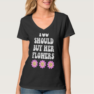Sie sollten ihre Blume ästhetische Trendsetter kau T-Shirt