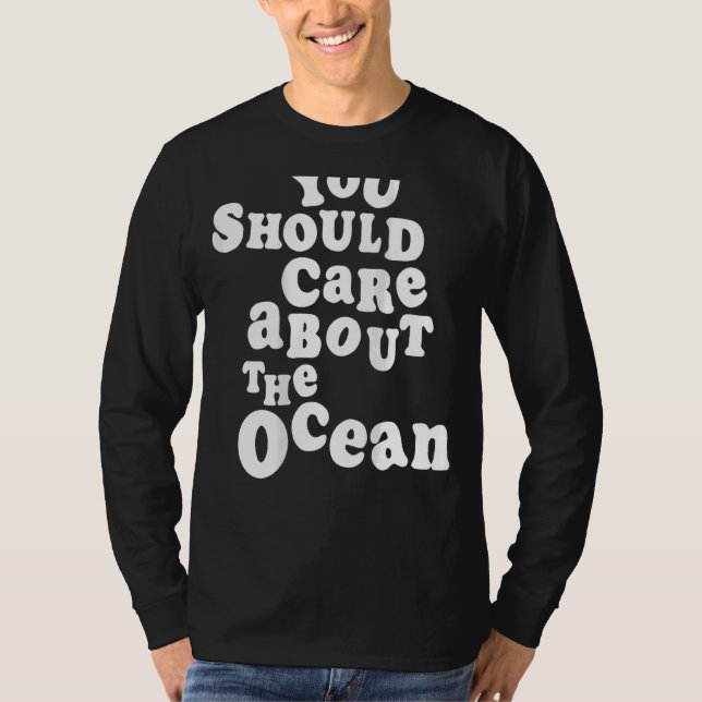 Sie sollten sich um den Ozean Go Beach Sommer Cl T-Shirt (Vorderseite)