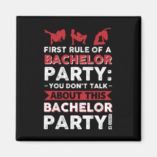 Sie sprechen nicht über diese Bachelor Party! Magnet