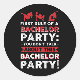 Sie sprechen nicht über diese Bachelor Party! Runder Aufkleber