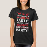 Sie sprechen nicht über diese Bachelor Party! T-Shirt<br><div class="desc">Sie sprechen nicht über diese Bachelor Party!</div>