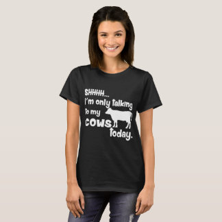 Sie sprechen nur mit Kühen heute lustige Country R T-Shirt
