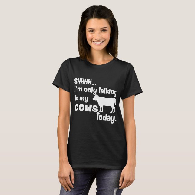 Sie sprechen nur mit Kühen heute lustige Country R T-Shirt (Vorne ganz)