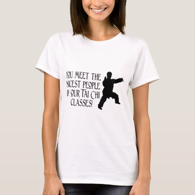 Sie treffen die nettesten Leute T-Shirt (Vorderseite)